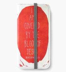I am Covered by the Blood of Jesus iPhone Wallet/Case/Skin
