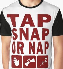 TAP SNAP OR NAP (BJJ / JUDO / SAMBO / WRESTING) Graphic T-Shirt