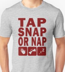 TAP SNAP ODER NAP (BJJ / JUDO / SAMBO / WRESTING) Unisex T-Shirt