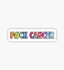 F#CK CANCER Sticker