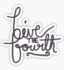 Live the 4th Sticker