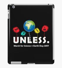 Cool Unless March Science Earth Day 2017 iPad Case/Skin
