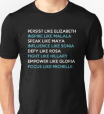 Persist like elizabeth, inspire malala, speak maya Unisex T-Shirt