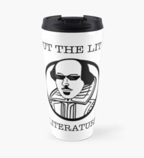 Funny Literature I Put the Lit in Literature Writer Shirt Travel Mug