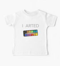 Camiseta para bebés Arted Not Farted Art Artist Pintor Funny Paint Camiseta
