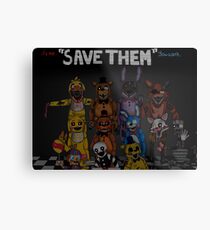 Five Nights at Freddy's "Save Them" Metal Print