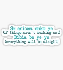 bibia be ye ye Sticker