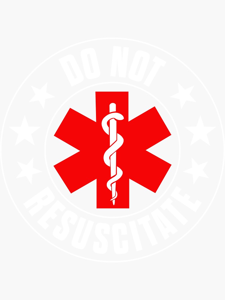 "DO NOT RESUSCITATE" Sticker by seadtm Redbubble