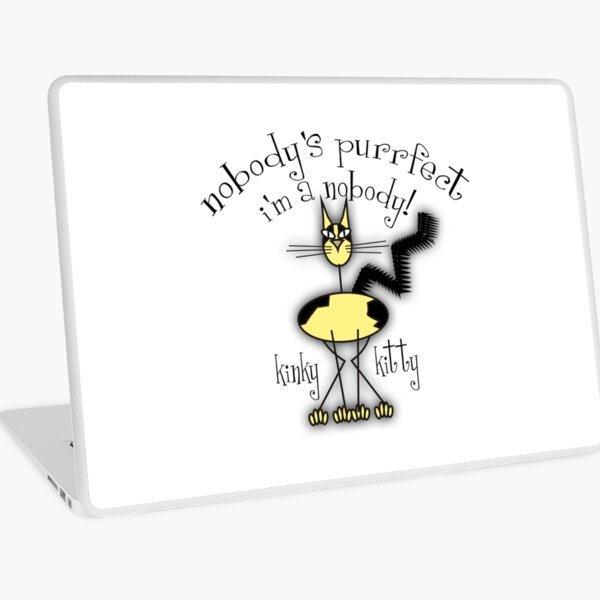 KINKY KITTY - Nobody's Purrfect Laptop Skin