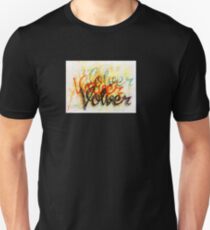 Y Volver, Volver, Volver... Unisex T-Shirt