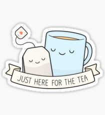 Pegatina Justo aquí para el té
