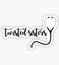 Twisted Sisters Sticker