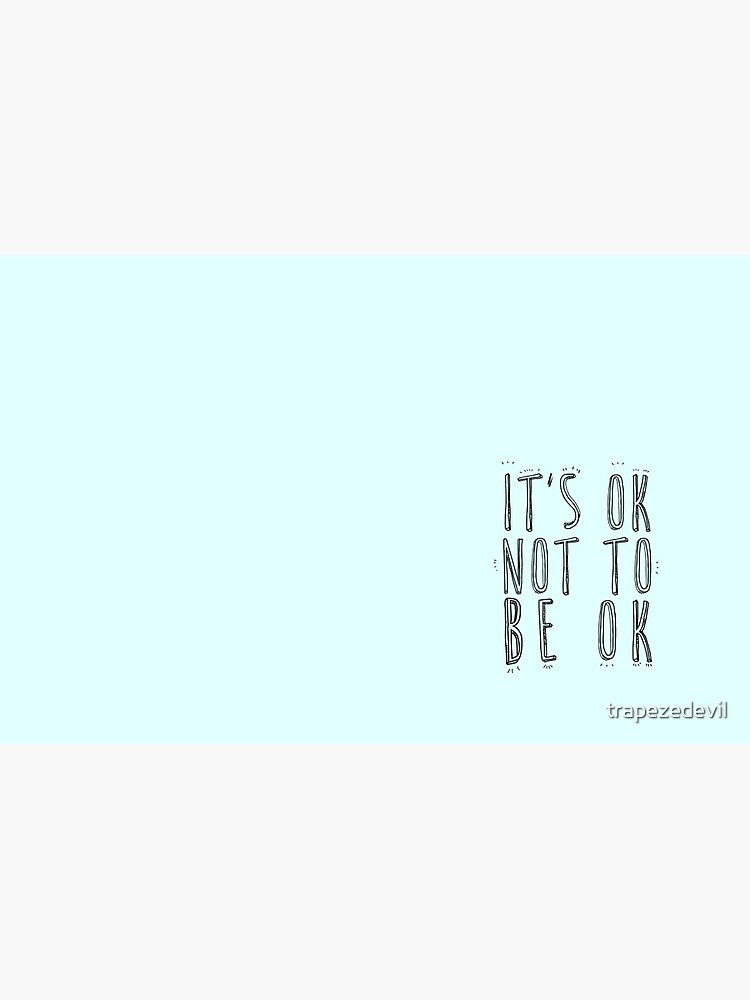 It S Ok Not To Be Ok Black Typography Quote Laptop Skin By