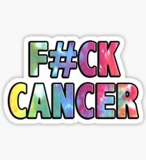 F#CK CANCER Sticker