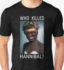 Who Killed Hannibal? Unisex T-Shirt
