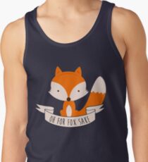 Oh For Fox Sake Tank Top