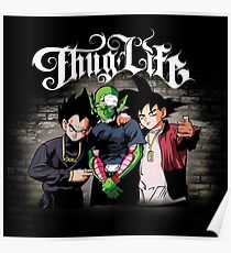 Thug life Goku, piccolo, Vegeta Poster