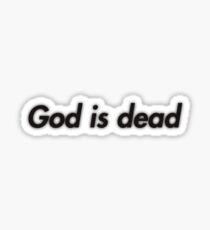 god is dead text Sticker