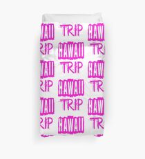 Hawaii Trip Duvet Cover