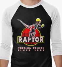 Raptor. Testing fences since 1993. Men's Baseball ¾ T-Shirt