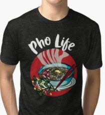 Pho life - Vietnamese noodle soup asian beef food Tri-blend T-Shirt