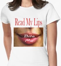 T- Read My Lips 3 Women's Fitted T-Shirt