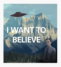 I Want To Believe Photographic Print