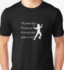 Inigo Montoya Unisex T-Shirt