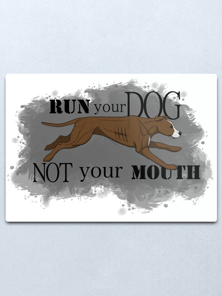 Alternate view of Run Your Dog Not Your Mouth American Pit Bull Terrier Liver and White Metal Print