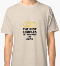 The Best Couples in JUNE R47fs Classic T-Shirt