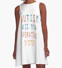 Autism is my operating system A-Line Dress