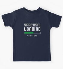 Funny Sarcasm Loading Pun Kids Tee