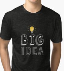 BIG IDEA Tri-blend T-Shirt