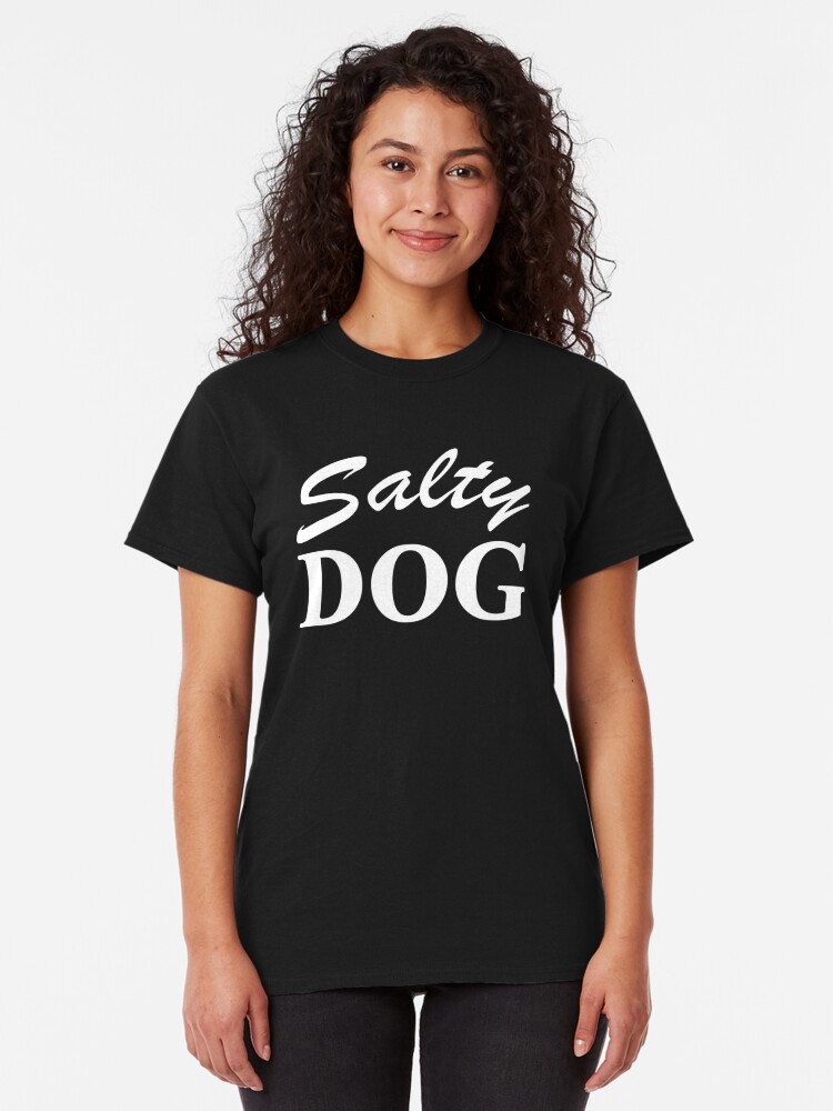 the salty dog t shirt