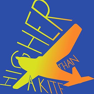 high as a kite never sober high as a kite never sober