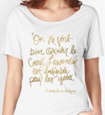 The Little Prince quote, gold Women's Relaxed Fit T-Shirt
