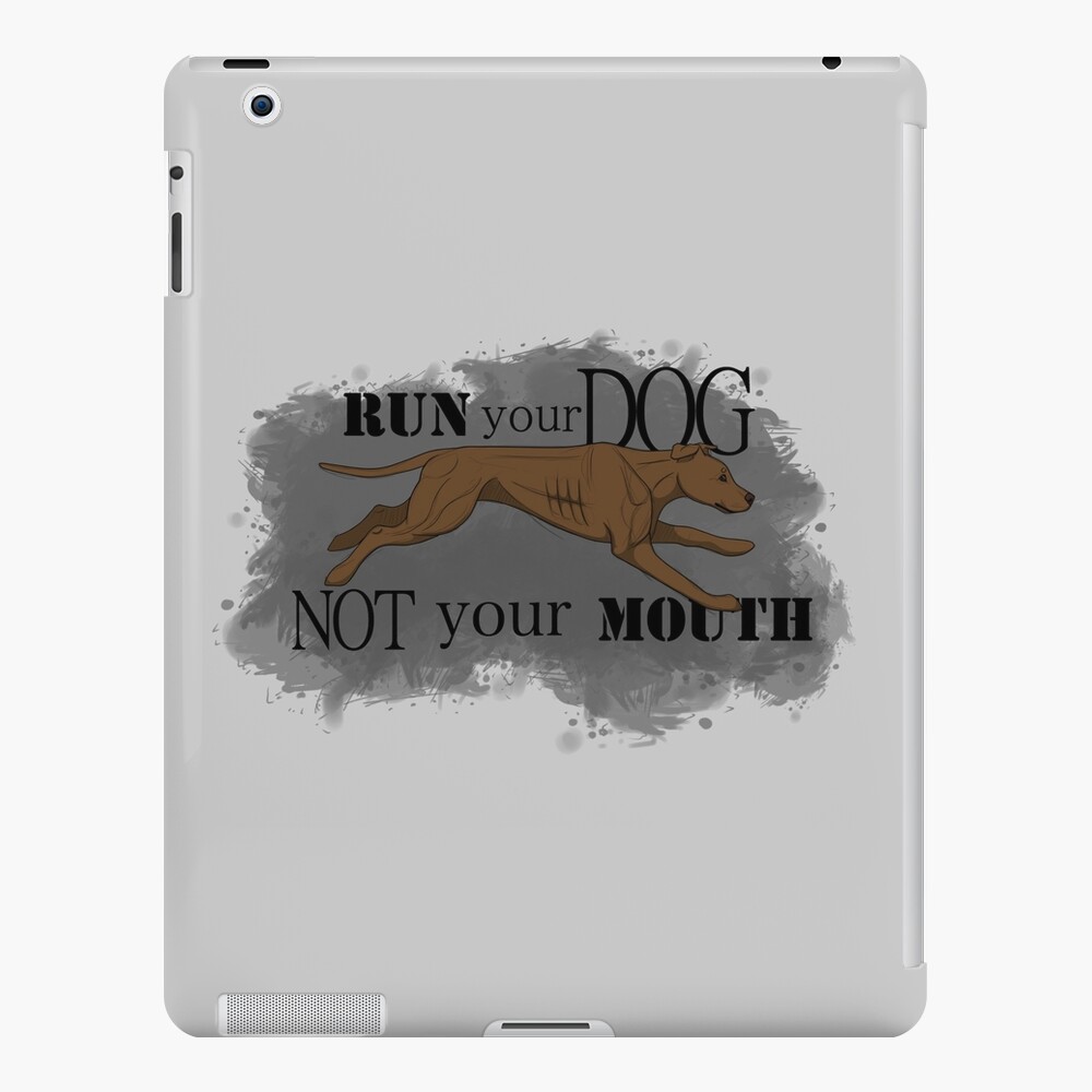 Run Your Dog Not Your Mouth American Pit Bull Terrier Rust iPad Case & Skin