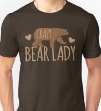 Crazy Bear lady Unisex T-Shirt