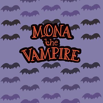 Mona the 2025 vampire sweatshirt