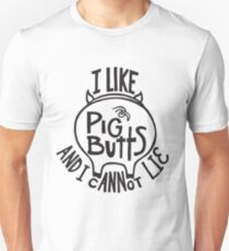 I like pig butts and I cannot lie - funny pork ham bbq Unisex T-Shirt