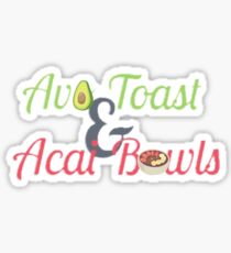 Avo Toast & Acai Bowls Sticker