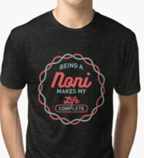 Being Noni Tri-blend T-Shirt
