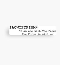 IAOWTFTFIWM Canvas Print