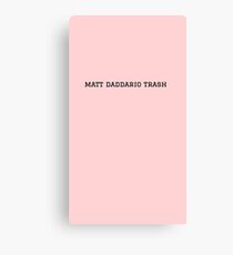 Matt Daddario trash Canvas Print