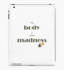 Naked madness iPad Case/Skin