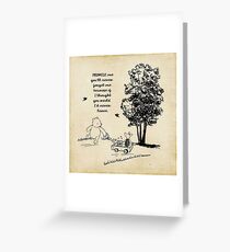 Winnie the Pooh - Promise Me You'll Never Leave Greeting Card