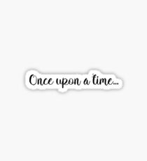 Once Upon A Time... Sticker