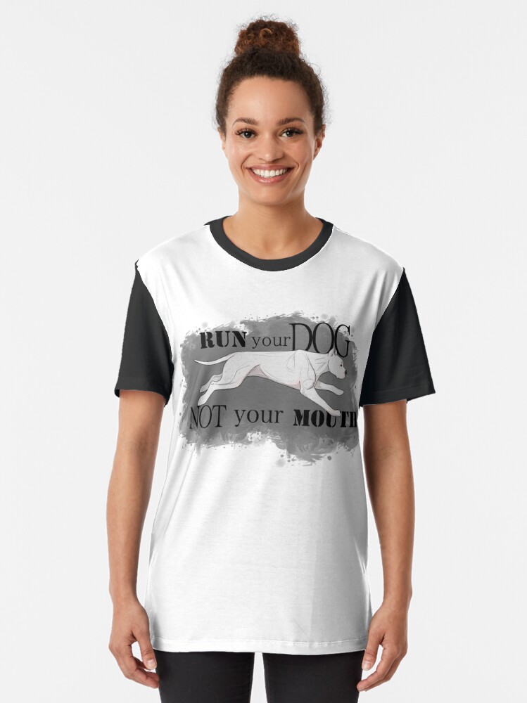 Alternate view of Run Your Dog Not Your Mouth Dogo Argentino Graphic T-Shirt