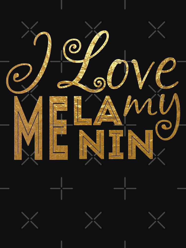 i love my melanin shirt