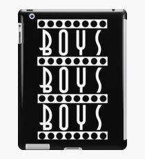 Boys Boys Boys iPad Case/Skin